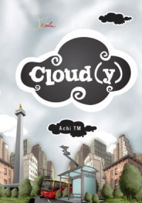 Cloud(y): Waktu Hujan Turun, Cinta Tumpah Di hatiku