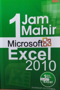 1 Jam Mahir Microsoft Excel 2010