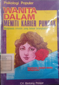 Wanita Dalam Meniti Karier Puncak Menjawab Rahasia Yang Belum Terungkap