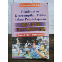 Pendekatan Keterampilan Taktis dalam Pembelajaran  BULU TANGKIS