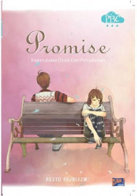 Promise (Kepercayaan Diraih dari Pengalaman)
