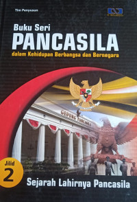 Pancasila dalam Kehidupan Berbangsa dan Bernegara Jilid 2