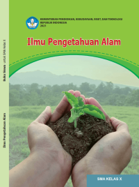 ILMU PENGETAHUAN ALAM UNTUK SMA/MA KELAS X