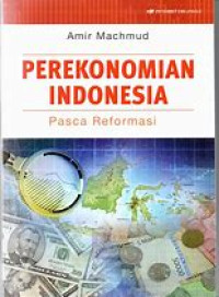 Perekonomian Indonesia: Pasca Reformasi