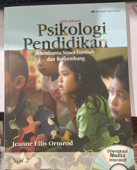 PSIKOLOGI PENDIDIKAN: Membantu Siswa Tumbuh dan Berkembang