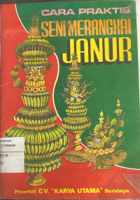 Seni Merangkai Janur Secara Praktis