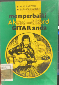 Memperbaiki Akord-akord Gitar Anda