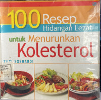 100 Resep Hidangan Lezat untuk Menurunkan Kolesterol