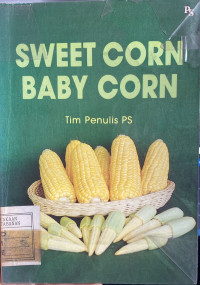 Sweet Corn Baby Corn