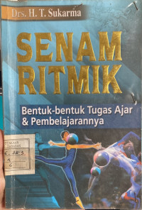 Senam Ritmik: Bentuk-bentuk Tugas Ajar & Pembelajaran