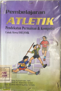 Pembelajaran Atletik: Pendekatan Permainan & Kompetisi