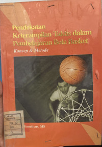 Pendekatan Keterampilan Taktis dalam Pembelajaran Bola Basket
