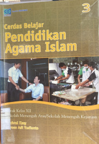 Cerdas Belajar Pendidikan Agama Islam kelas XII 