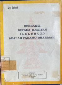 Berbakti Kepada Kawitan (Leluhur) Adalah Paramo Dharmah