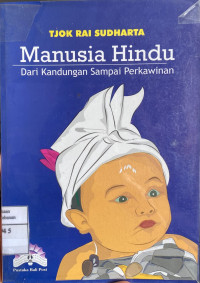 Manusia Hindu Dari Kandungan Sampai Perkawinan