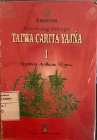 Gegitan Kembang Rampe Tatwa Carita Yajna I