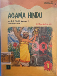 Agama Hindu Untuk SMU Kelas 1 (Semester 1 dan 2)