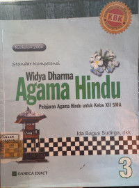 Widya Dharma Agama Hindu: Pelajaran Agama Hindu untuk Kelas XII SMA