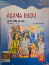 Agama Hindu untuk SMU Kelas 2 (Semester 1 dan 2)