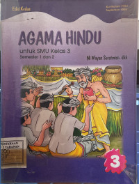 Agama Hindu untuk SMU Kelas 3 (Semester 1 dan 2)