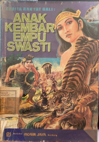 Anak Kembar Empu Swasti