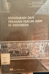 Kedudukan dan Peranan Hukum Adat di Indonesia