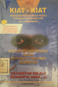Kiat-kiat Mengembangkan Rasa Peduli Terhadap Keamanan Diri dan Lingkungan