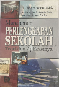 Manajemen Perlengkapan Sekolah; Teori dan Aplikasinya