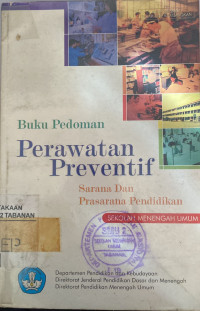 Perawatan Preventif (PP) Sarana dan Prasarana Pendidikan Sekolah Menengah Umum