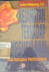 Kejahatan Terhadap Kesusilaan dan Masalah Prevensinya