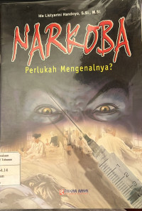 Narkoba Perlukah Mengenalnya?