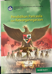 Pendidikan Pancasila dan Kewarganegaraan  SMA/SMK Kelas X