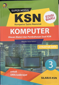 KSN (Kompetinsi Sains Nasional) Komputer untuk SMA/Sederajat Jilid 3