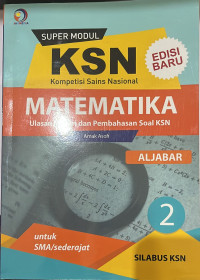 KSN (Kompetisi Sains Nasional) Matematika untuk SMA/sederajat Jilid 2