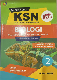 KSN (Kompetisi Sains Nasional) Biologi untuk SMA/sederajat Jilid 2