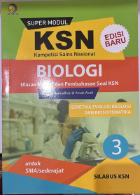 KSN (Kompetisi Sains Nasional) Biologi untuk SMA/sederajat Jilid 3