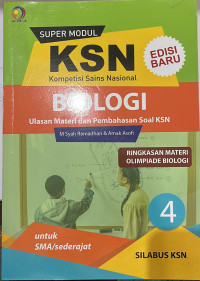 KSN (Kompetisi Sains Nasional) Biologi untuk SMA/sederajat Jilid 4
