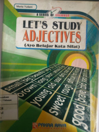 Let's Study Adjectives  ( Ayo Belajar Kata Sifat )