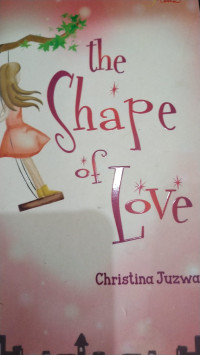 The shape Of Love