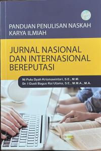 Panduan Penulisan Naskah KArya Ilmiah Jurnal Nasional dan Internasional Bereputasi