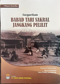 Geguritan Babad Tari Sakral Jangkang Pelilit
