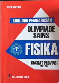 Soal dan Pembahasan Olimpiade Sains Fisika Tingkat Provinsi 2002 - 2017