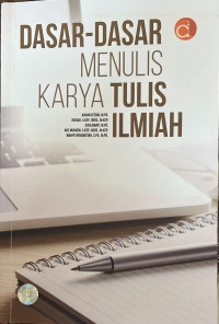 Dasar-dasar Menulis Karya Tulis Ilmiah