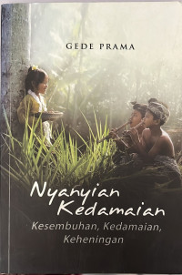 Nyanyian Kedamaian: Kesembuhan, Kedamaian, Keheningan
