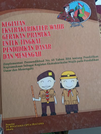 Kegiatan Extrakulikuler Wajib Gerakan Pramuka Untuk Tingkat Pendidikan Dasar dan Menengah