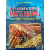 DHARMANING HASTA KOSALI Arsitektur tradisional