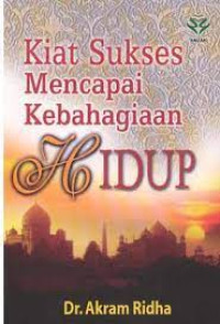 Kiat Sukses Mencapai Kebahagiaan Hidup