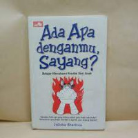 Ada Apa Dengan Sayang? Belajar Memahami Kondisi Hati Anak