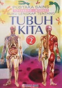 Pustaka Sains Buku Lengkap tentang tubuh kita