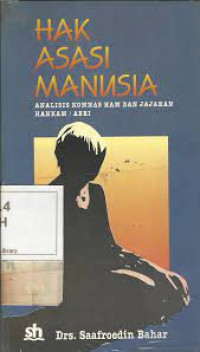 Hak Asasi Manusia : Analisis Komnas HAM dan Jajaran Hankam/ABRI